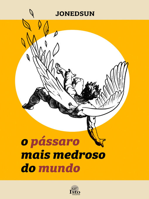 Title details for O pássaro mais medroso do mundo by Jonedsun - Wait list